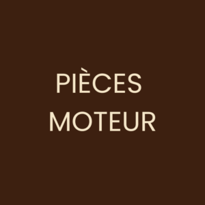 Pièces moteur